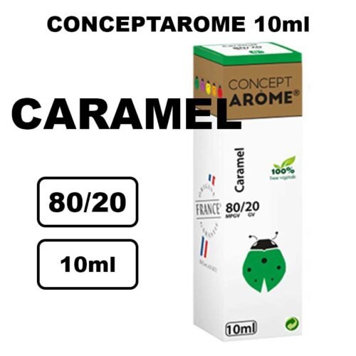E-liquide bio 10ml Conceptarome saveur naturelle Qualité/Prix exceptionnel- caramel