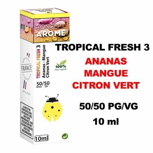 Conceptarome tropical fresh 10ml e-liquide saveur naturelle bio Sans additifs pour cigarette électronique- tropical fresh 3 ananas mangue citron vert