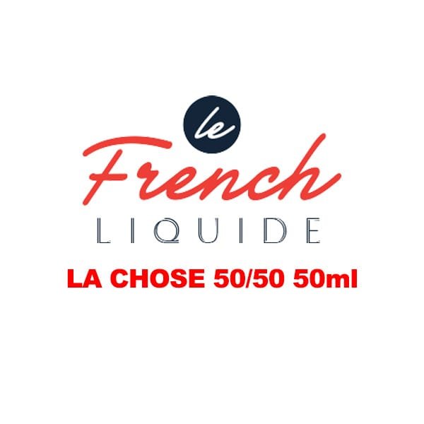 Eliquide le french liquide la chose 50ml